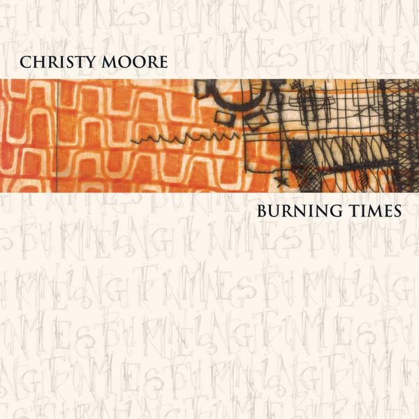 Christy Moore - Burning Times